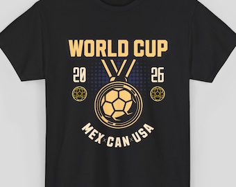 World Cup 2026 T-Shirt, Football Fan Shirt, USA Mexico Canada Soccer Tee, Supporters Gift, Unisex Match Day Shirt