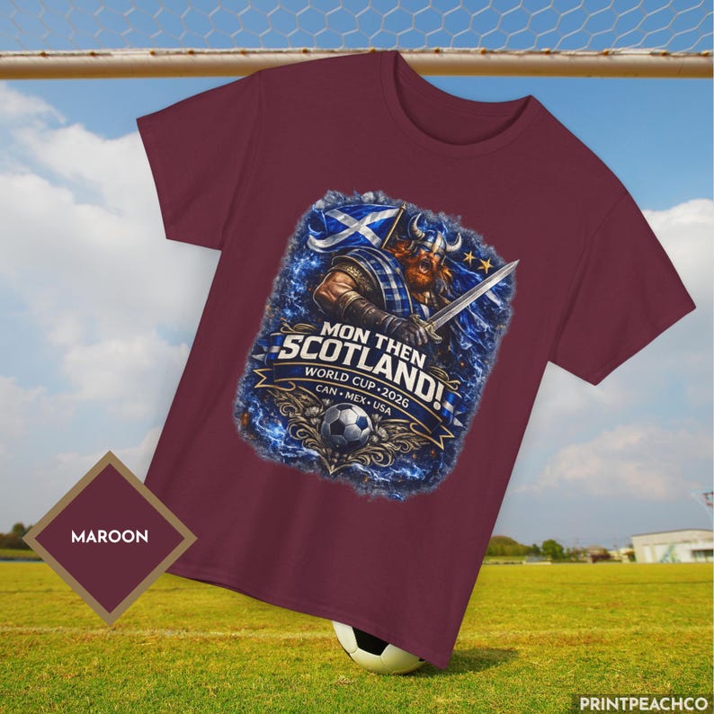 Maroon Mon Then Scotland football fan tee for World Cup 2026