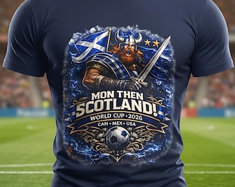 Mon Then Scotland World Cup 2026 Shirt, Scotland Football Fan T Shirt, Scottish Soccer Supporter Gift