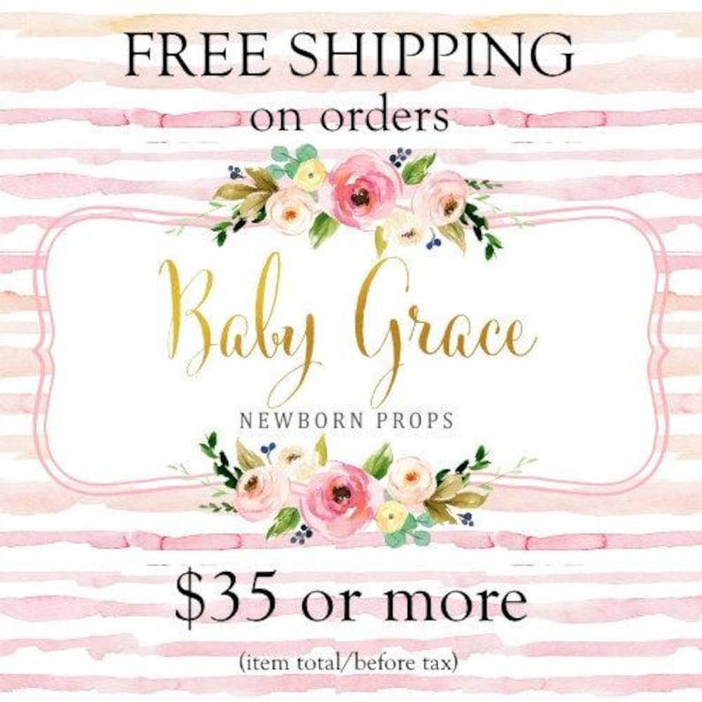 May include: A watercolor design with pink and white stripes and floral accents. The text "Baby Grace Newborn Props" is in gold script. The image also includes the text "FREE SHIPPING on orders".