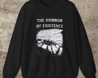 The Horror Of Existence, Franz Kafka Existentialist Graphic Print Sweatshirt, Unisex Absurdist Top