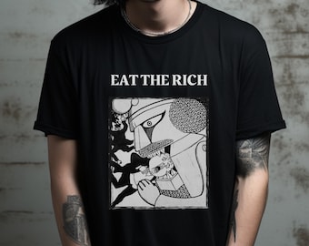 Eat the Rich Shirt, Anarchist Anti-Capitalist Tee, Unisex Bella Canvas