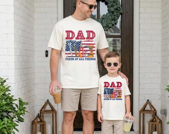 Comfort Colors® Dad Fixer Of All Things Shirt, Funny Dad Shirt, Father's Day Gift, Matching Dad Son Tee, Patriotic Dad Tee