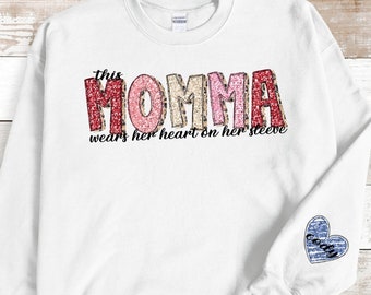 This Momma/Mommy/Grandma Heart on Sleeve Crewneck