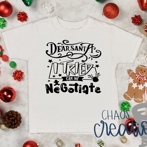 Dear Santa.. Can We Negotiate?