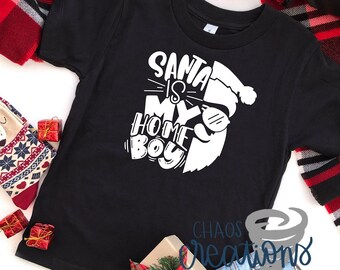 Santa is My Home Boy