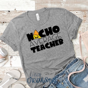 Nacho Average Teacher