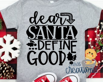 Dear Santa.. Define Good