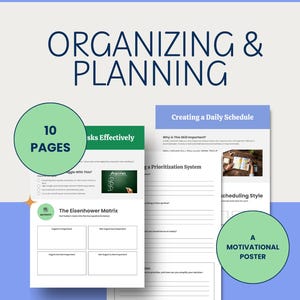 May include: A printable PDF document titled "Executive Functioning Organizing & Planning." The document includes 10 pages and a motivational poster. The pages feature sections on creating a daily schedule, prioritization, and the Eisenhower Matrix.