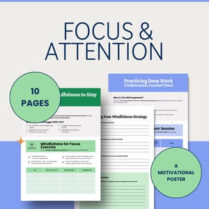 May include: A printable PDF with the title "Focus & Attention" features 10 pages and a motivational poster. The design includes green and blue accents, with text such as "Executive Functioning" and "Mindfulness for Focus Exercise."