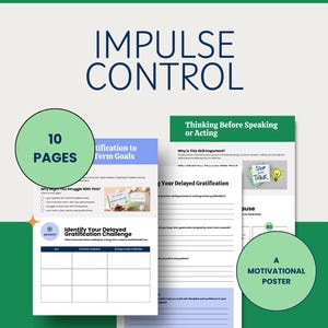 May include: A printable PDF document titled "Executive Functioning: Impulse Control." The document includes 10 pages and a motivational poster. The pages feature worksheets and guides for managing delayed gratification and thinking before speaking.