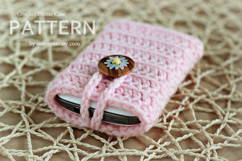 Crochet Pattern Crocheted Cell Phone Cover Pattern No. 019 INSTANT DIGITAL DOWNLOAD image 1