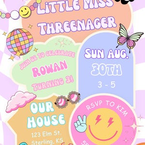 May include: A birthday invitation card with a light purple checkered background featuring the text Little Miss Threenager, Rowan Turning 3, Sun Aug 30th 3-5, Our House 123 Elm St. Sterling, KS, and RSVP to Kim 555.555.5555 with colorful graphics of a disco ball, butterfly, daisy, and smiley faces.