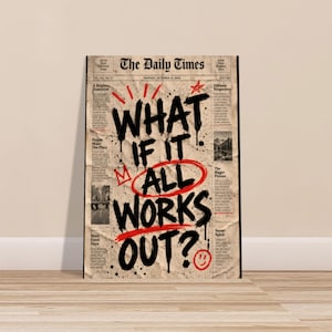 What If It All Works Out Poster – Vintage Motivational Poster – Retro Newspaper Wall Art – Statement Poster – Wall Decor for Living Room or Office