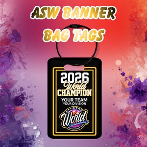 May include: Black rectangular bag tag with a gold border and the text "2026 World Champion." The tag also features the text "Your Team, Your Division" and the "All Star World Championship" logo. The tag has a black loop.