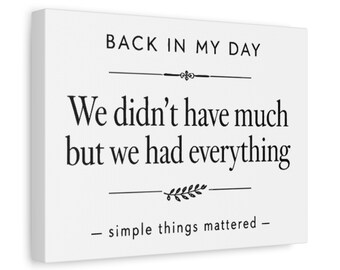 Lienzo con cita vintage "En mis tiempos" / Lienzo estirado mate