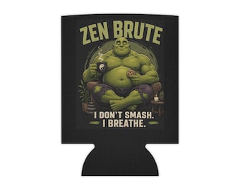 Zen Brute I Don't Smash I Breathe Dosenkühler | Lustiger Hulk Meditationsgetränk
