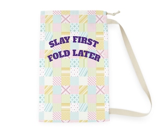Slay First Fold Later Laundry Bag | Pastel Patchwork Print