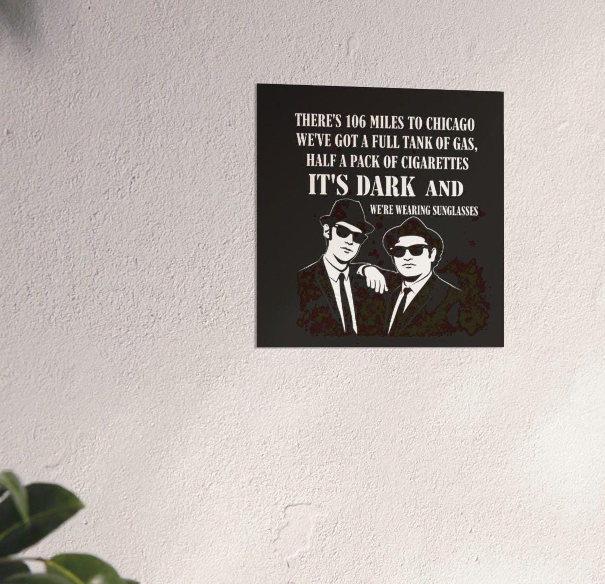 blues brothers quote half a pack of cigarettes 106 Miles to Chicago