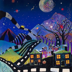 May include: A colorful, whimsical painting depicting a night scene with a dark blue sky filled with stars, planets, and a large moon. Winding roads lead through a landscape of mountains and a small town with illuminated houses. The artwork has a folk art style.