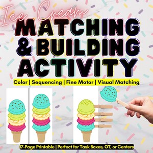 Könnte beinhalten: Ein druckbares Arbeitsblatt mit dem Text "Ice Cream Matching & Building Activity". Das Blatt zeigt farbenfrohe Eiswaffel-Illustrationen und die Worte "Color | Sequencing | Fine Motor | Visual Matching."