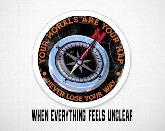 Sticker "Vos morales sont votre carte" | Restez fidèle à vous-même | Sticker conscience de soi | Rappel de croissance personnelle | Sticker bouteille d'eau pour ordinateur portable