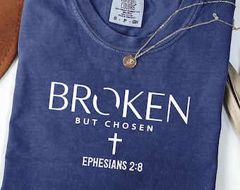 Broken But Chosen Christian Bible Verse PNG SVG (Digital Download)