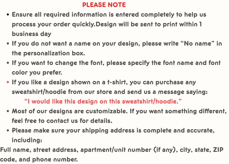 May include: A cream-coloured paper with black text providing instructions for ordering custom designs. The text includes details on personalisation, font changes, and shipping address requirements. The phrase "PLEASE NOTE" is at the top.