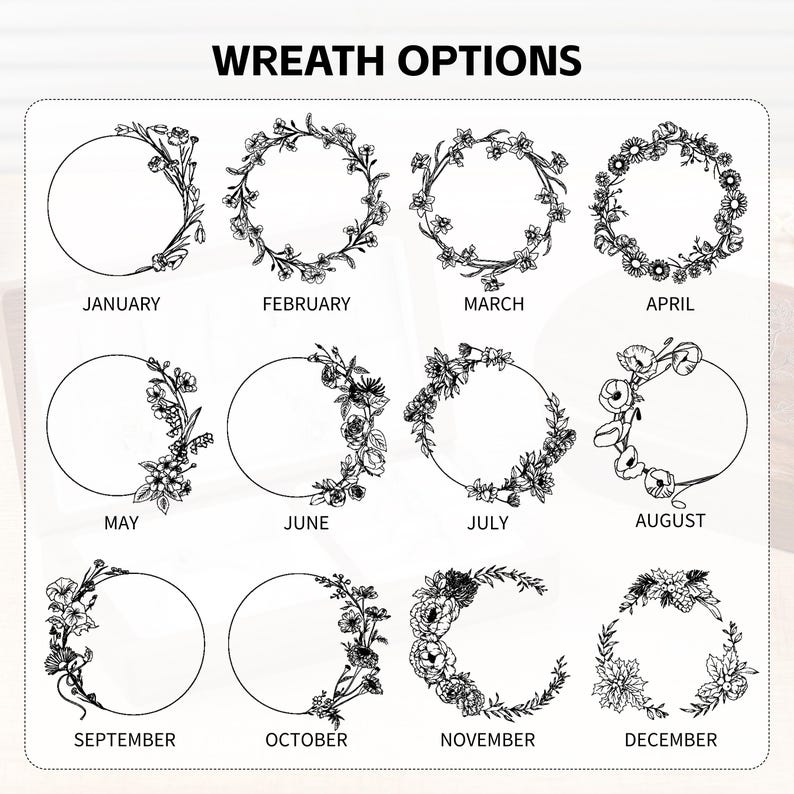 May include: A selection of twelve floral wreath designs, each representing a month of the year. The wreaths are arranged in a grid, with each design featuring a unique arrangement of flowers and foliage. The text "WREATH OPTIONS" is at the top.