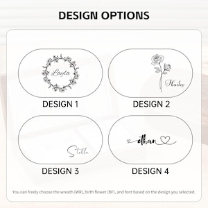 May include: Image showcasing four design options for a product. Design 1 features the name "Layla" within a wreath. Design 2 displays the name "Hailey" with a rose. Design 3 shows the name "Stella". Design 4 has the name "ethan" with a heart.