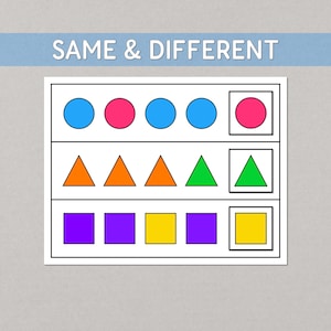 Puede incluir: Una hoja de trabajo educativa titulada SAME & DIFFERENT que presenta tres filas de formas. La primera fila muestra círculos azules y rosas, la segunda triángulos naranjas y verdes, y la tercera cuadrados morados y amarillos.