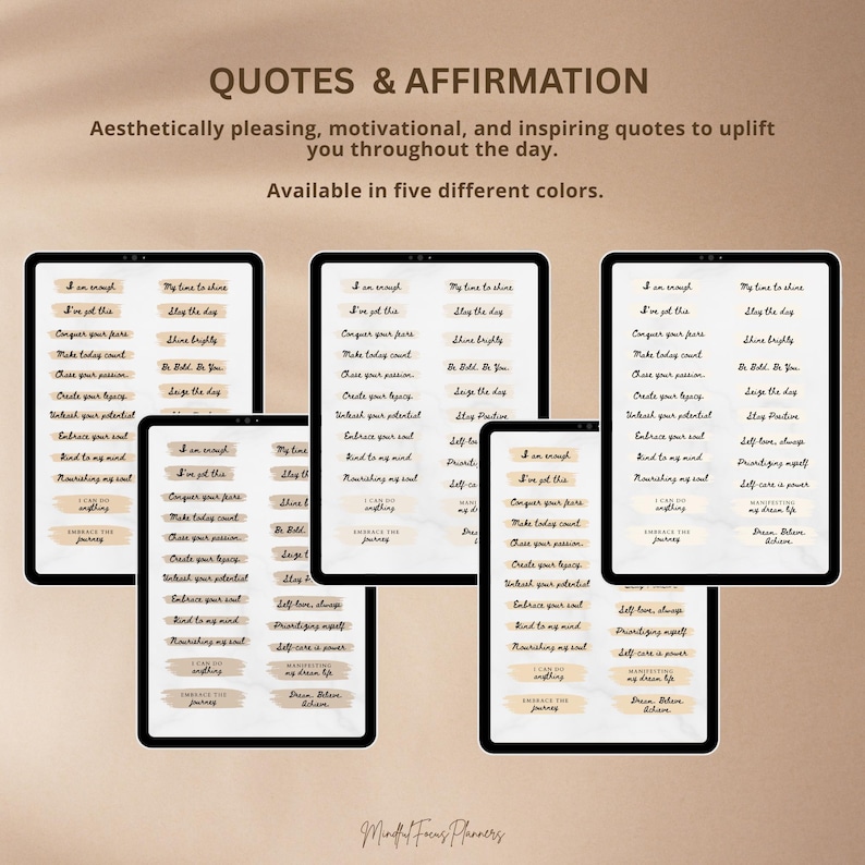 May include: Digital affirmation cards on tablets, featuring motivational quotes. The cards have a minimalist design with a neutral colour scheme. Text includes phrases such as "I am enough" and "Embrace your soul". Available in five colours.