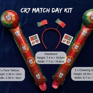 May include: A "CR7 Match Day Kit" with two red and green cheering sticks (24.4 in/62 cm tall), a headband (7.4 in/18.8 cm tall), and two face tattoos (2.36 in/6 cm). The kit features the Portuguese flag.