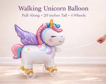 May include: A Walking Unicorn Balloon with the text Walking Unicorn Balloon, Pull-Along, 20 inches Tall, 4 Wheels. The white unicorn features a gold horn, purple wings, a pink and blue mane and tail, and four clear wheels attached to its feet.