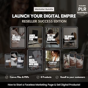 May include: A digital marketing bundle titled "Launch Your Digital Empire: Reseller Success Edition." The image showcases various digital products, including "The Reseller's Playbook" and "Canva Crash Course." Includes PLR resell rights. Features Canva files and PDFs.