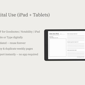May include: A black tablet displaying a digital planner page with the text "Clear Your Mind." The page includes sections for a brain dump, and prompts like "What is stressing me right now?" and "What actually matters today?" The image also shows text about digital use.