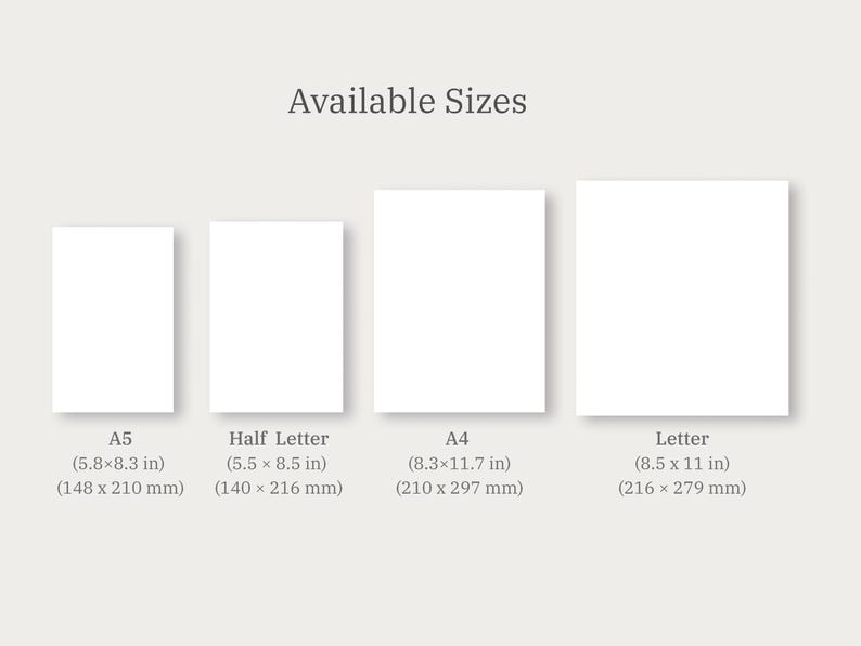 May include: Image showing four white paper sizes: A5 (5.8 x 8.3 in), Half Letter (5.5 x 8.5 in), A4 (8.3 x 11.7 in), and Letter (8.5 x 11 in). The text "Available Sizes" is at the top.