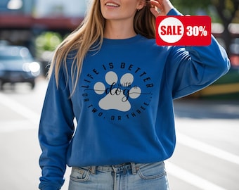 Hundeliebhaber Sweatshirt mit Rundhalsausschnitt, Das Leben ist besser mit Hunden, Geschenk für Haustierbesitzer
