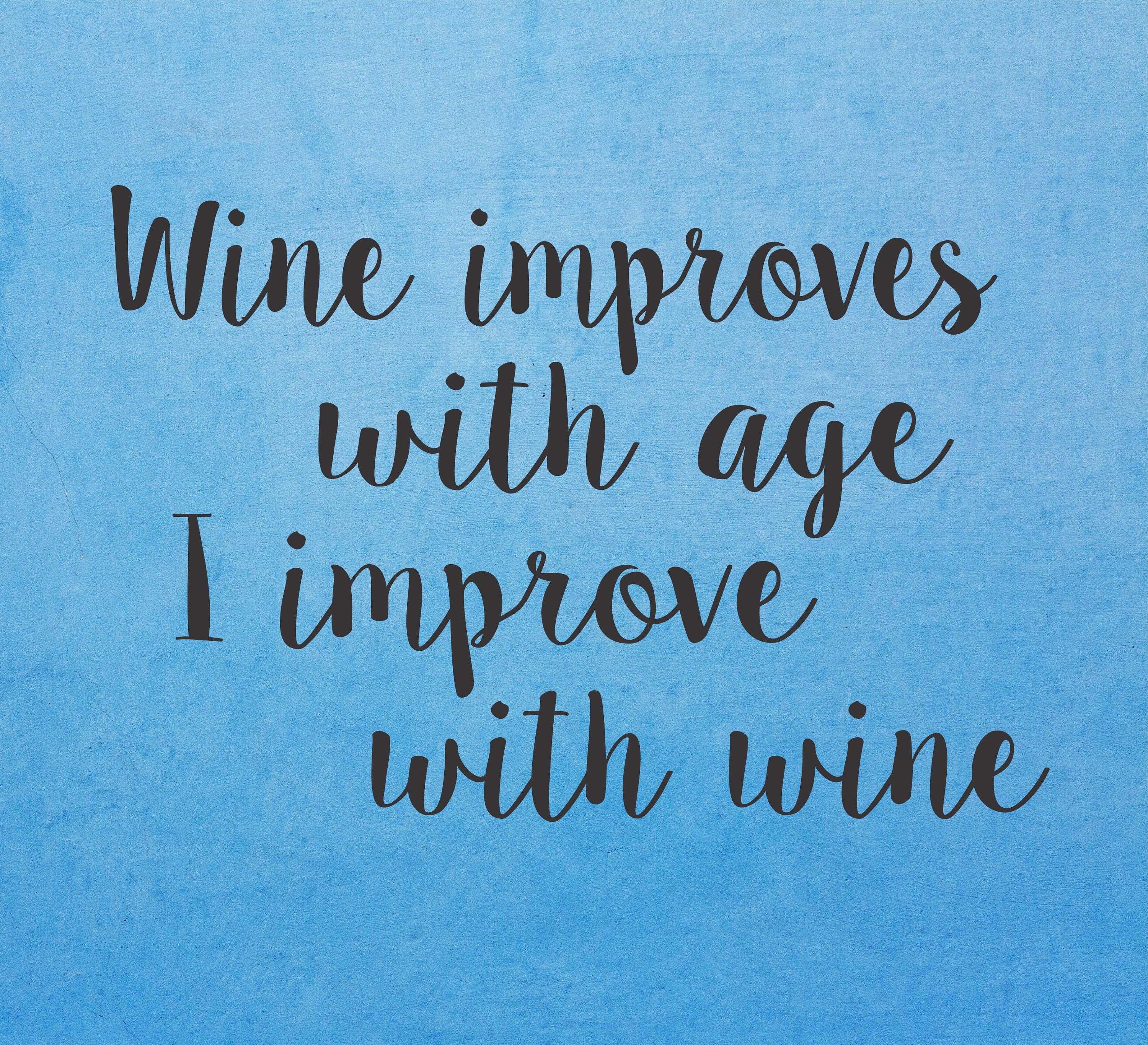 WINE IMPROVES WITH AGE I IMPROVE WITH WINE Wall Art Sticker Decal fun Mural WINE IMPROVES WITH AGE I IMPROVE WITH WINE Wall Art Sticker Decal fun Mural