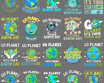 Go Planet It's Your Earth Day Nature Conservation Save PNG