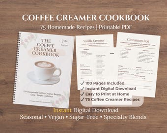 Coffee Creamer Cookbook, 75 Homemade Recipes, Vegan & Sugar-Free, Digital Download