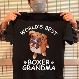 Worlds Best Boxer Grandma Funny Granddog Dog Lover Cute Tee Boxer T Shirt - Boxer Shirt, Boxer Christmas, Boxer Lover Shirt, Boxer Mom Shirt