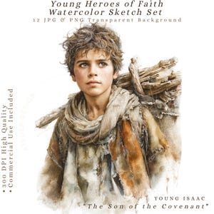 Könnte beinhalten: Aquarell-Skizzen-Set mit einem Porträt eines jungen Knaben mit nachdenklichem Ausdruck, der ein drapiertes Tuch trägt und ein Holzbundle trägt. Der Text lautet: "Young Heroes of Faith Watercolor Sketch Set" und "Young Isaac, The Son of the Covenant."