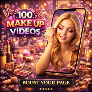 May include: An image promoting makeup tutorials. The image features a woman applying makeup on a phone screen, surrounded by makeup products. Text reads "100 MAKE UP VIDEOS" and "BOOST YOUR PAGE". The background is a sparkling, blurred scene.