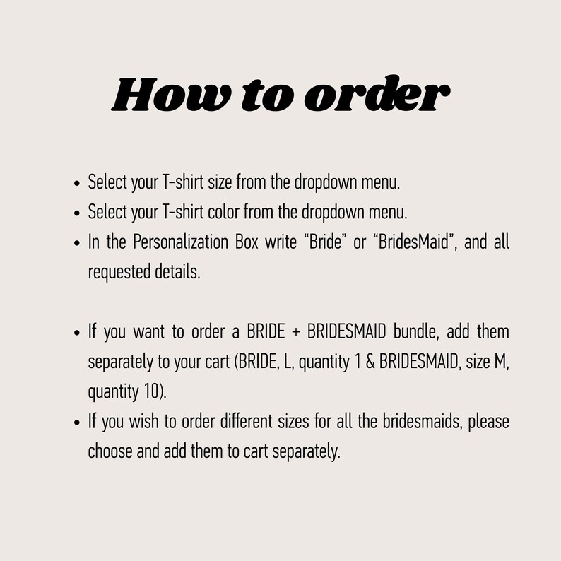 Pode incluir: Gr&aacute;fico creme com o texto "How to order" em negrito preto. Abaixo, marcadores detalham as instru&ccedil;&otilde;es para encomendar camisetas, incluindo tamanho, cor e op&ccedil;&otilde;es de personaliza&ccedil;&atilde;o para grupos de noivas. As instru&ccedil;&otilde;es tamb&eacute;m cobrem pedidos de pacotes e tamanhos diferentes.