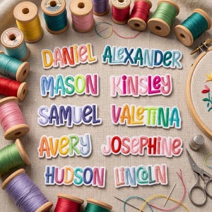 May include: Multiple embroidered name patches featuring colorful, puffy lettering in various fonts and shades, arranged on a light fabric surface surrounded by wooden spools of thread, a metal thimble, embroidery scissors, and a wooden hoop.