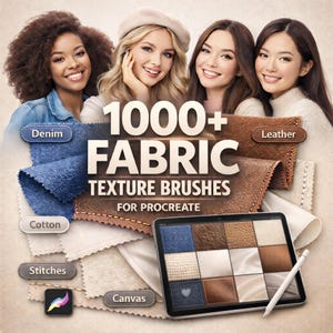 May include: An advertisement for 1000+ Fabric Texture Brushes for Procreate. The image features four smiling women, fabric swatches labeled Denim, Cotton, Stitches, Canvas, and Leather, and a tablet displaying fabric textures with a stylus.