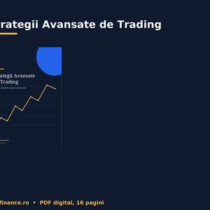 Può includere: Un documento digitale intitolato Strategii Avansate de Trading con sfondo blu scuro, un grafico a linee giallo che mostra una tendenza al rialzo, un accento circolare blu e il testo Analiză, disciplină, gestionarea riscului, 16 pagine.