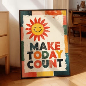 Make Today Count Wall Art Print, Inspirational Quote Poster, Retro Sunshine Motivational Decor, Positive Gift Art, Digital Download