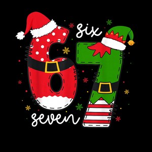 Puede incluir: Gráfico festivo sobre fondo negro con los números seis y siete, diseñados como Papá Noel y un elfo. El número seis es rojo con lunares blancos y un gorro de Papá Noel. El número siete es verde con un gorro de elfo y calcetines a rayas. Las palabras "six" y "seven" están escritas en blanco.
